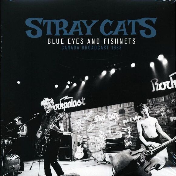 Stray Cats - Blue Eyes And Fishnets: Canada Broadcast 1983 (2xLP) - Vinyl LP - Picture 1 of 2